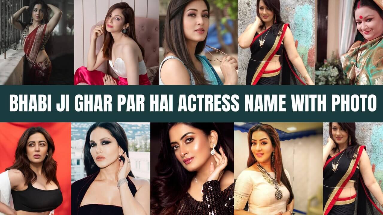 Bhabi ji Ghar par Hai Actress Name