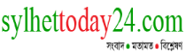 sylhettoday24